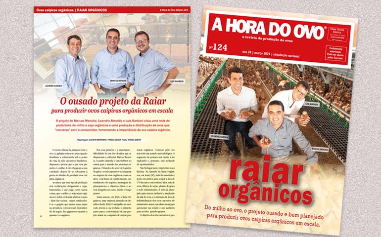 Revista A Hora do Ovo 124 traz na capa a ousada empresa Raiar Orgânicos
