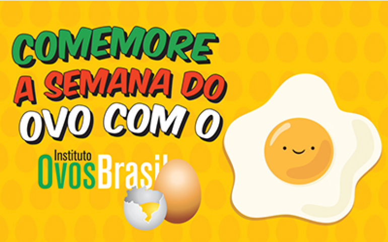 Instituto Ovos Brasil dá início às promoções da Semana do Ovo 2017